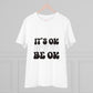 "It's ok not to be ok" - T-Shirt