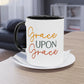 "Grace Upon Grace" - Christian Love - Two Tone Mug