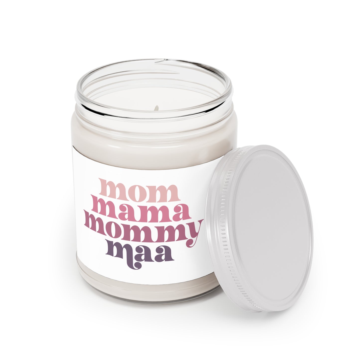 Mom, Mama, Mommy, Maa - Scented Candle