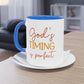 "God's timing is perfect" - Faith Quote - Two Tone Mug