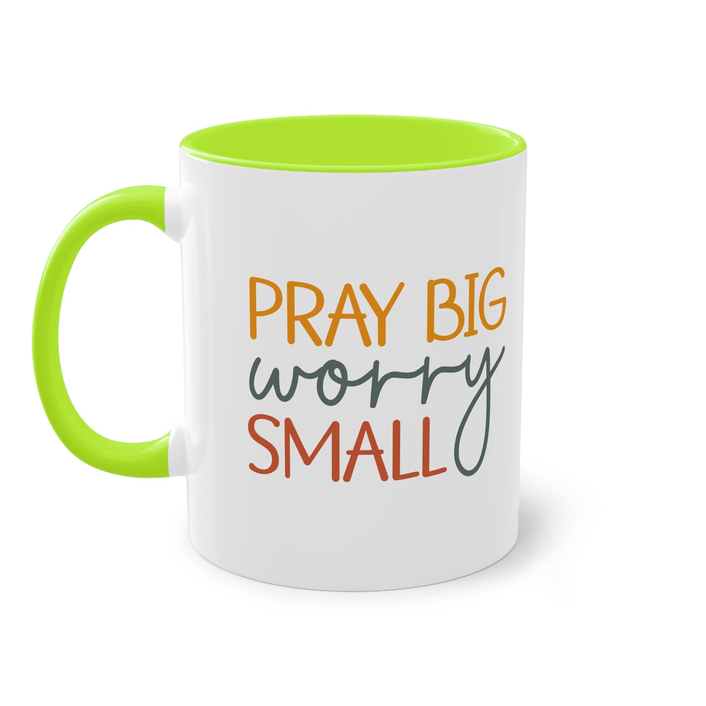 "Pray Big, Worry Small" Christian Quote - Two Tone Mug