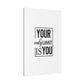 "Motivational Quote" Canvas Print - Inspir- Quote Canvas