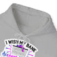 "I wish my bank account refilled as fast as my laundry basket" Sassy & Cozy - Hoodie