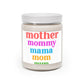 "Forever Blooming: Mother's Day Scent- Scented Candle