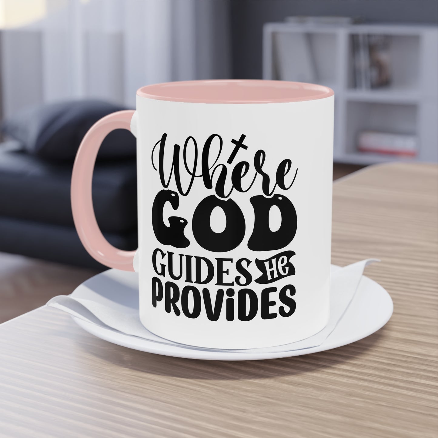 "Where God guides, He provides" - Two Tone Mug