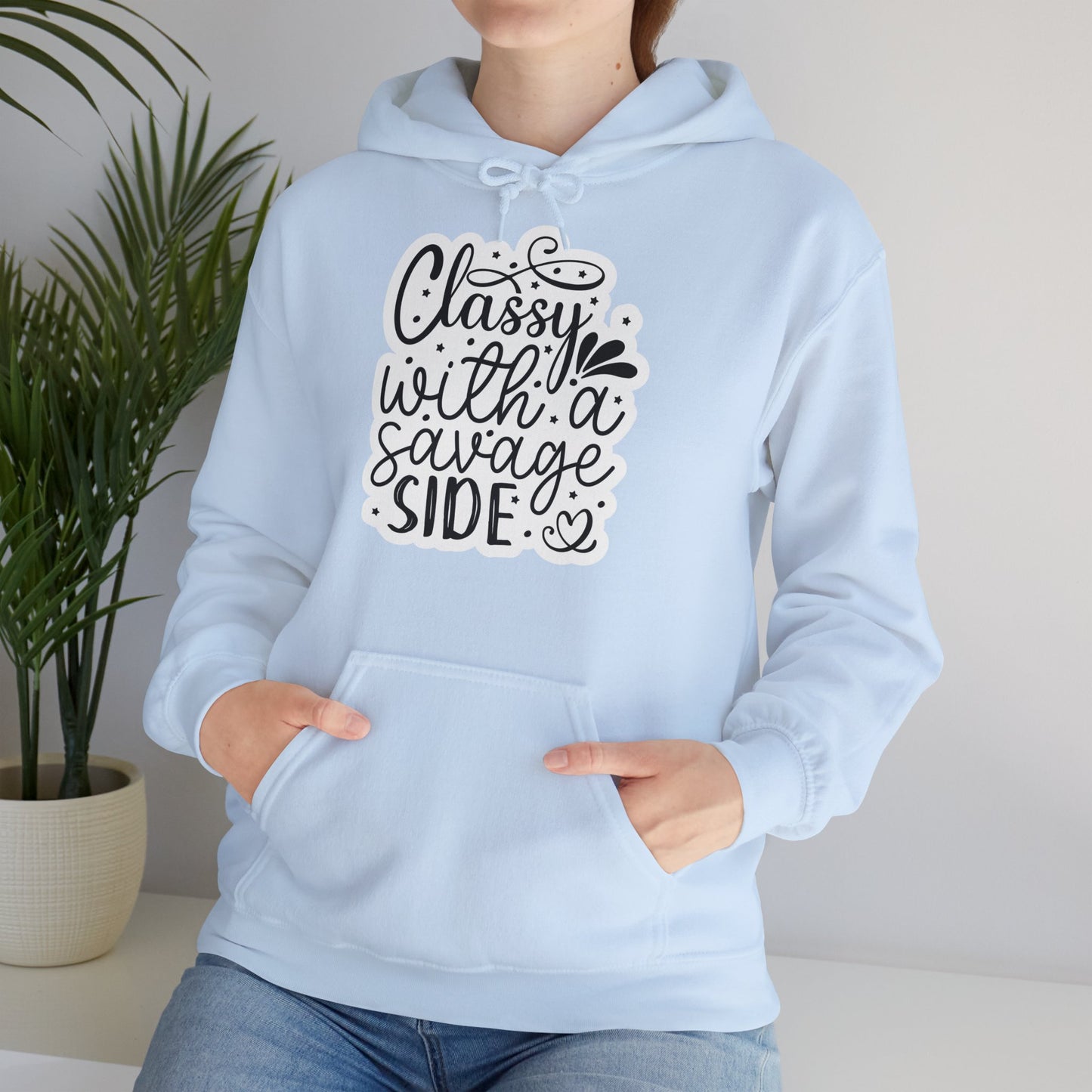 "Classy with a savage side" - Sass Master Hooded Sweatshirt - Hoodie