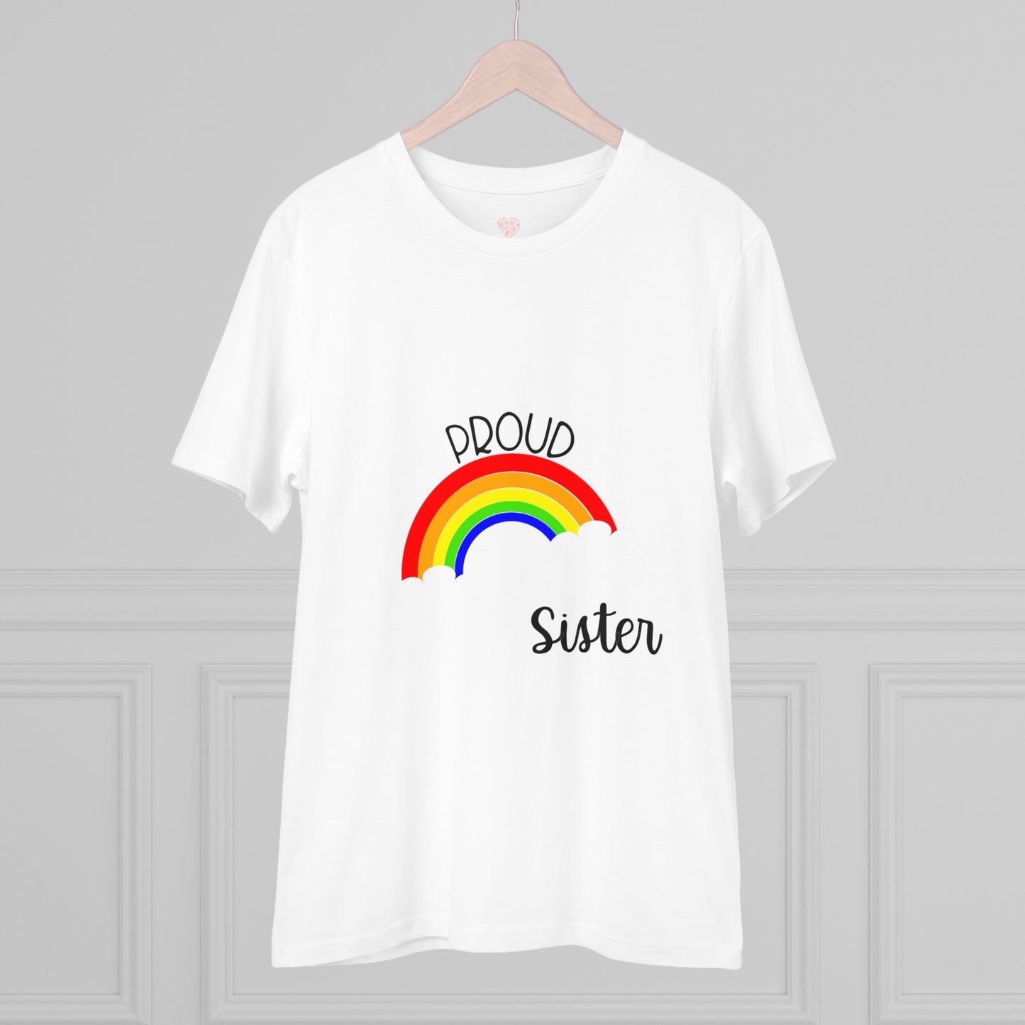 "Proud Sister Pride Vibes Tee"- T-Shirt