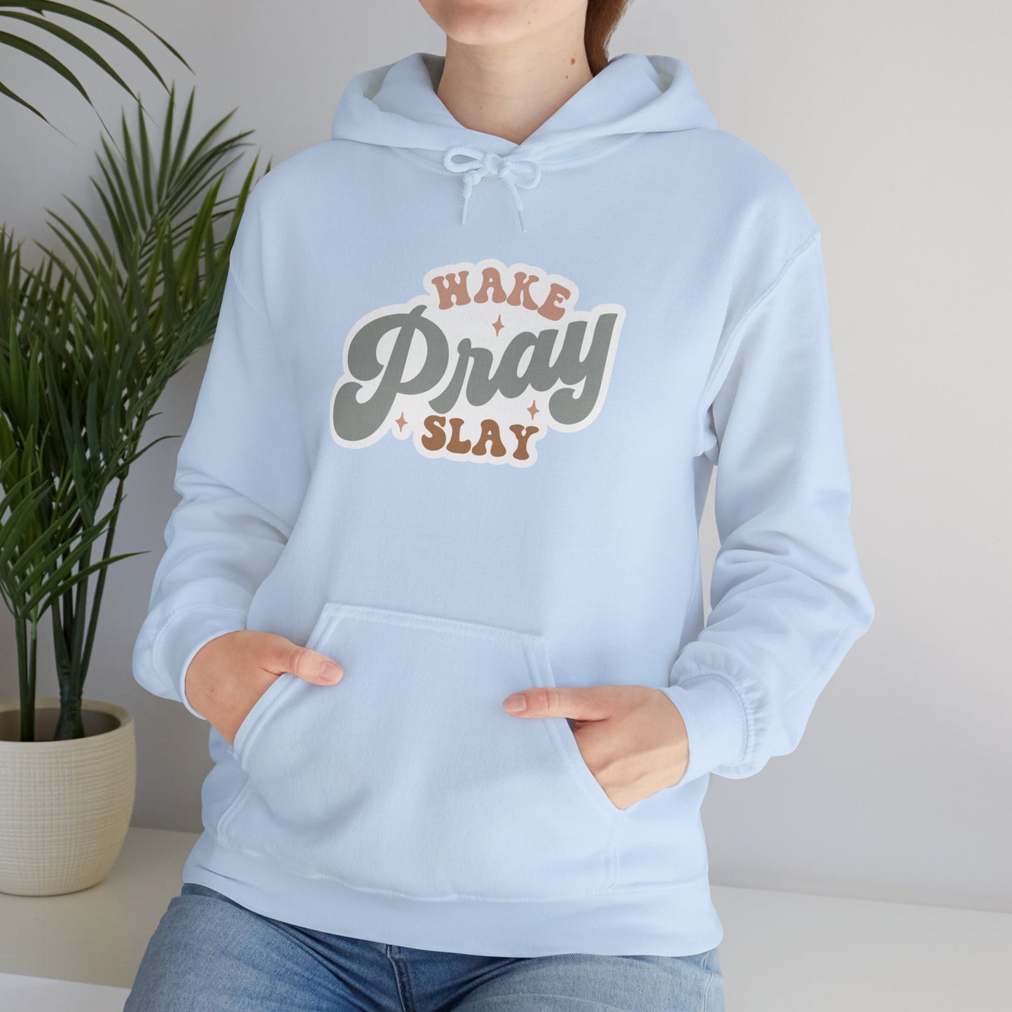 "Wake, Pray, Slay" - Christian Quote - Hoodie