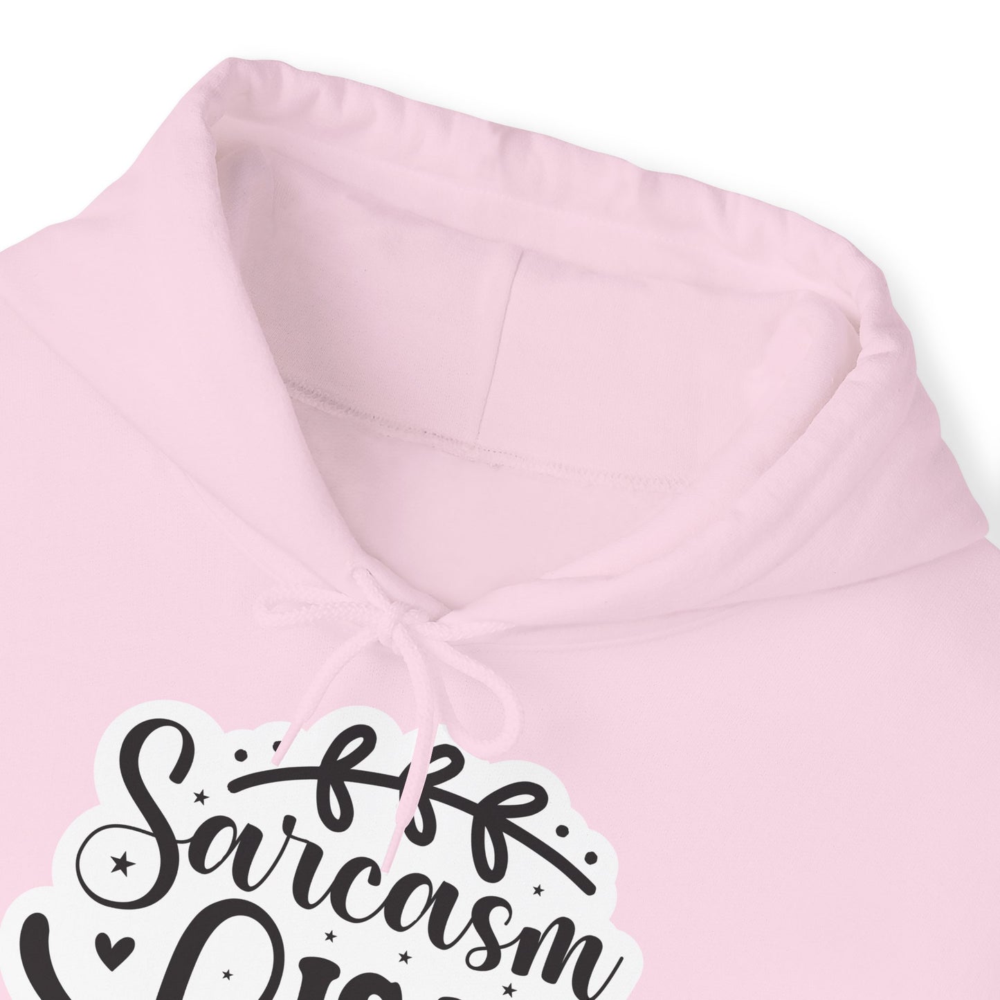 "Sarcasm is my Love Language" - Hoodie