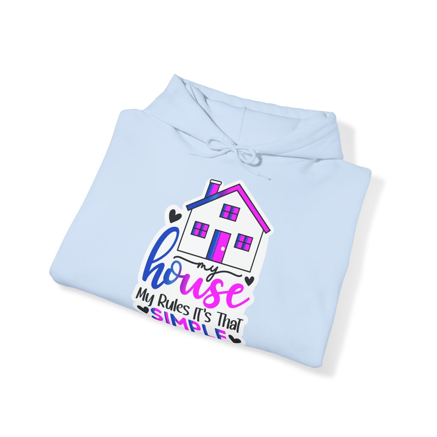 "My house, My rules" - Sass Master Hooded Sweatshirt - Hoodie