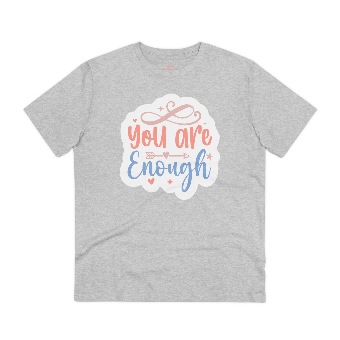 "You are enough" - T-Shirt