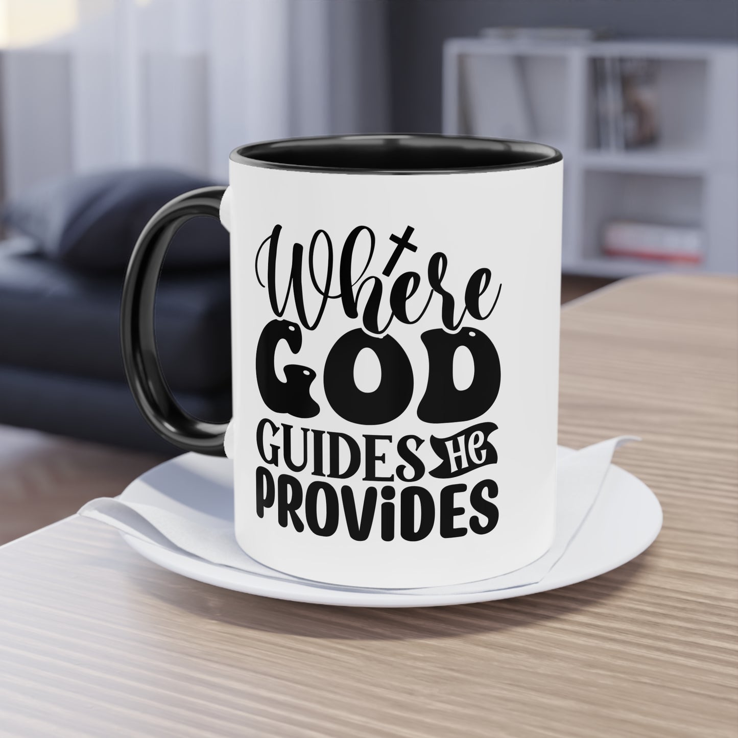 "Where God guides, He provides" - Two Tone Mug