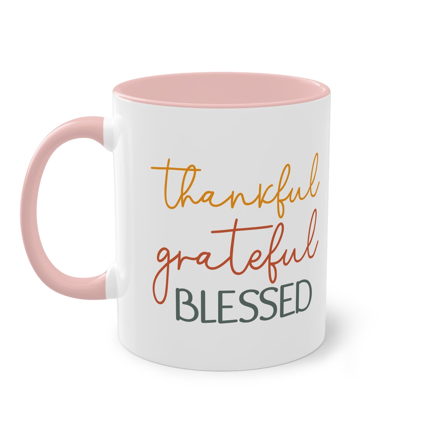 "Thankful, Grateful, Blessed" - Inspirational Quote - Two Tone Mug