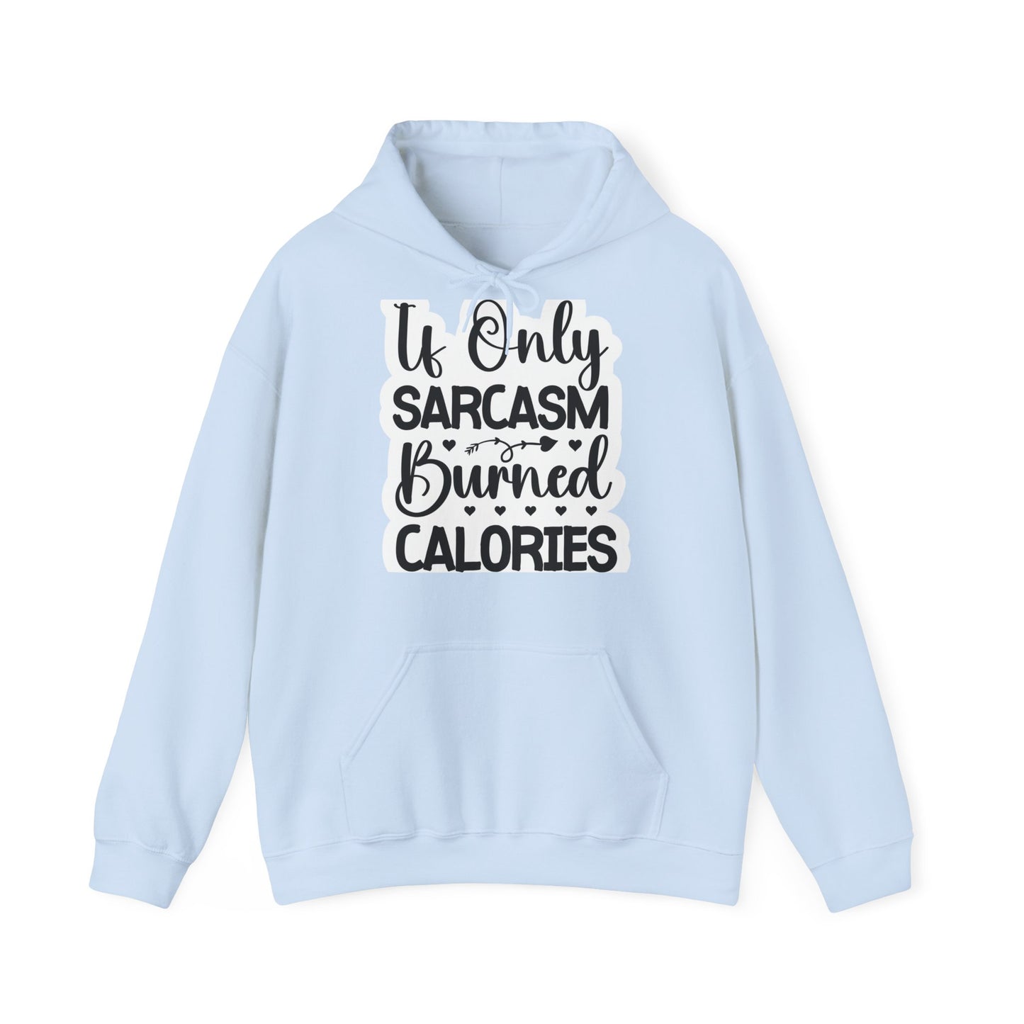 "Sarcastic Sass Hooded Sweatshirt:- Hoodie