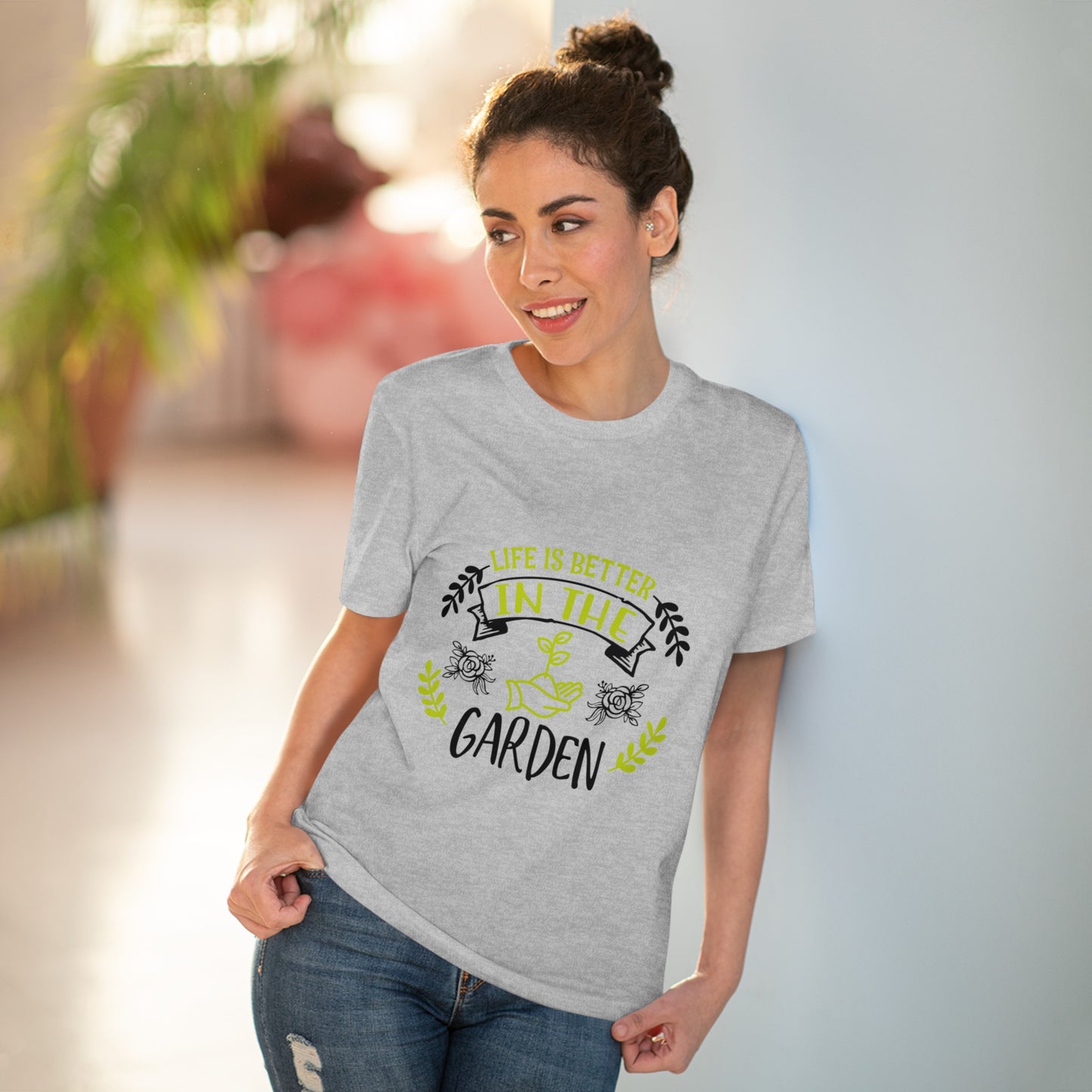 "It is better in the Garden"- T-Shirt