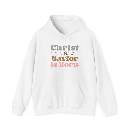 "Christ Our Savior is Born" - Hoodie