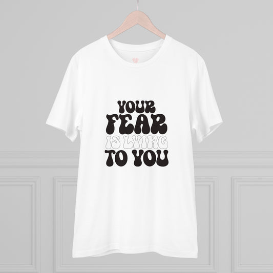 "Your Fear is Lying to You"- T-Shirt