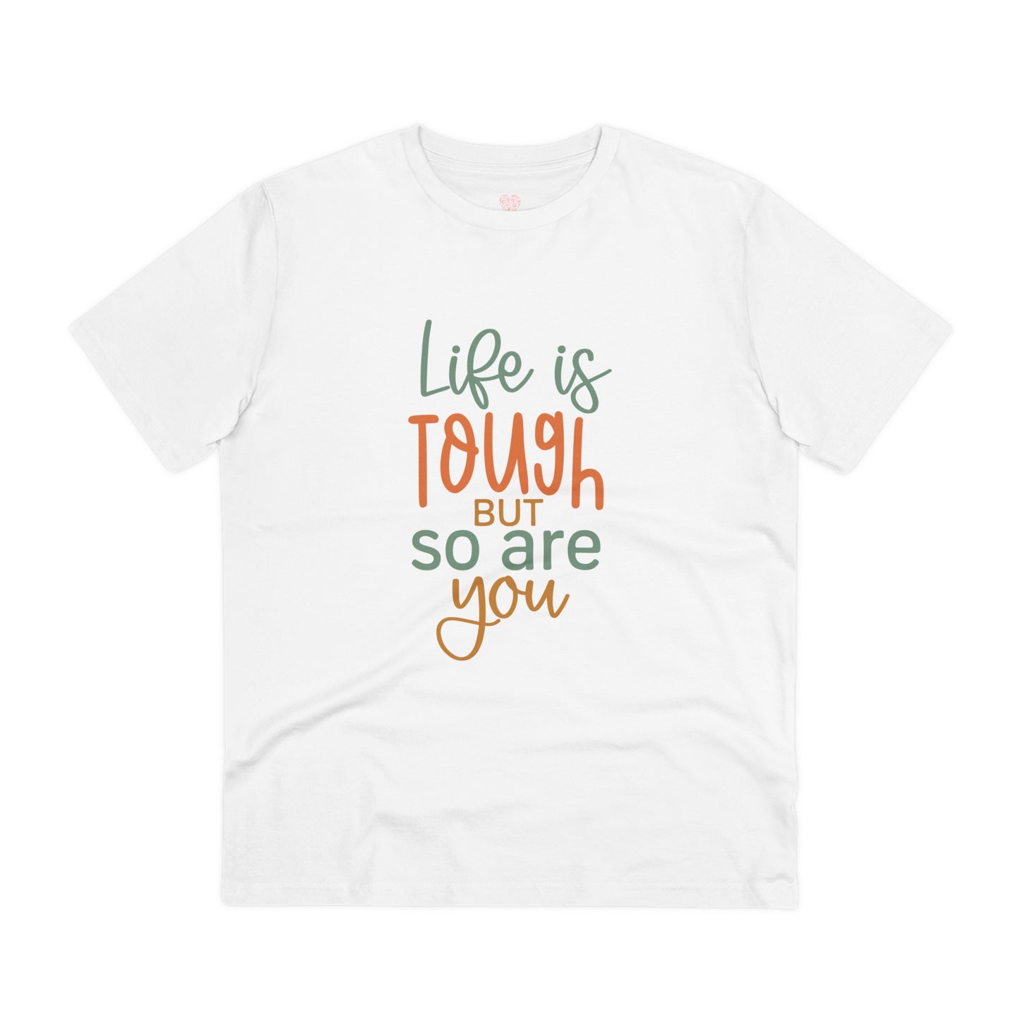 "Life is tough but so are you" Mental Health Warrior - T-Shirt