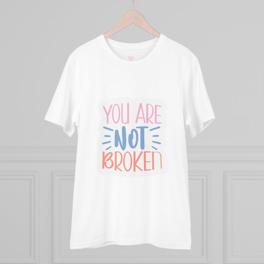 "You are not broken" - T-Shirt