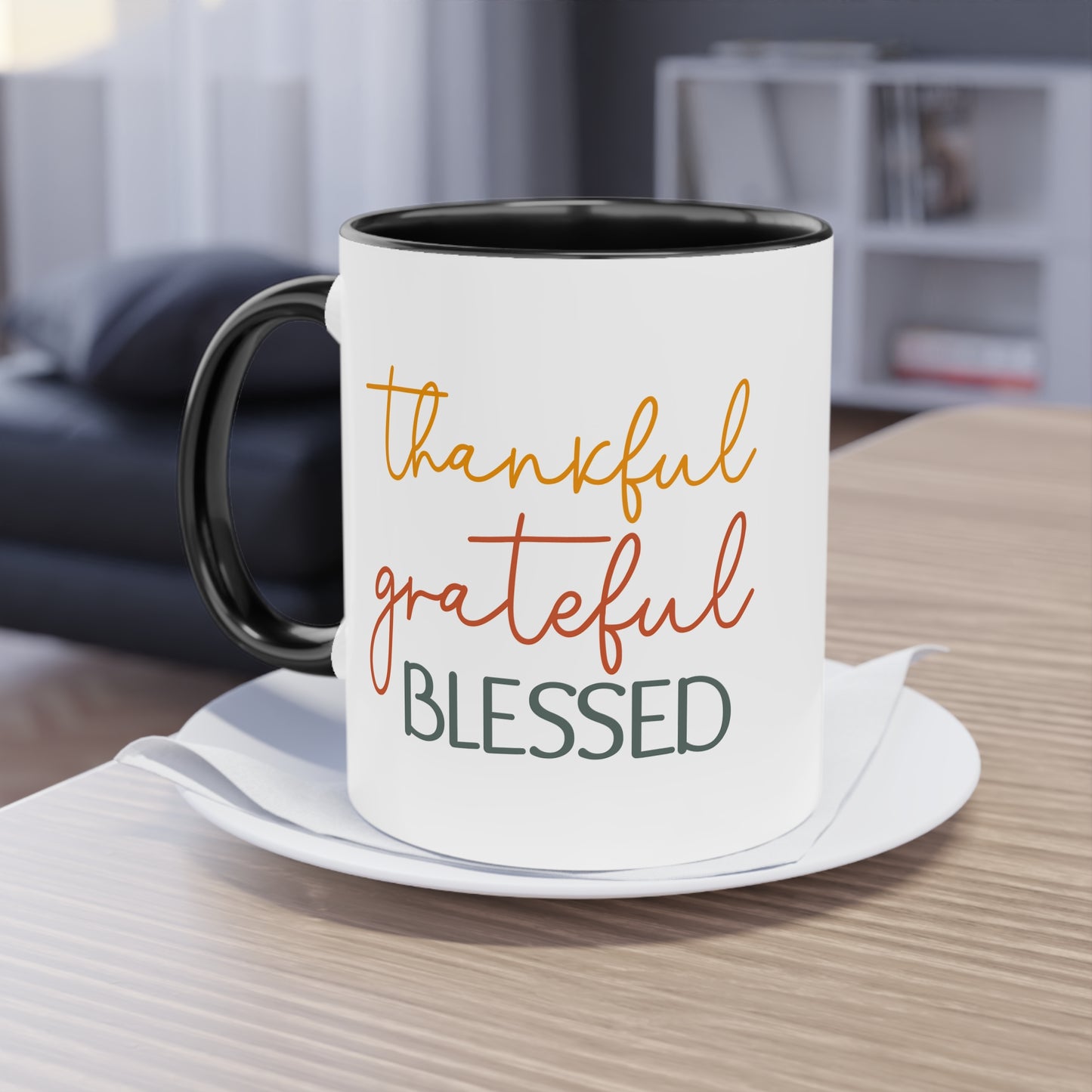 "Thankful, Grateful, Blessed" - Inspirational Quote - Two Tone Mug