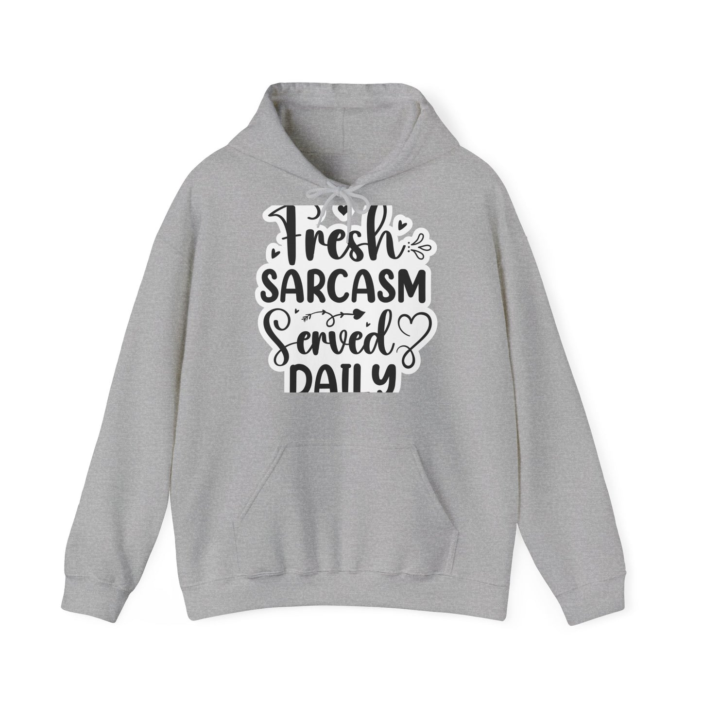 "Sarcastic Humor Hooded Sweatshirt- Hoodie