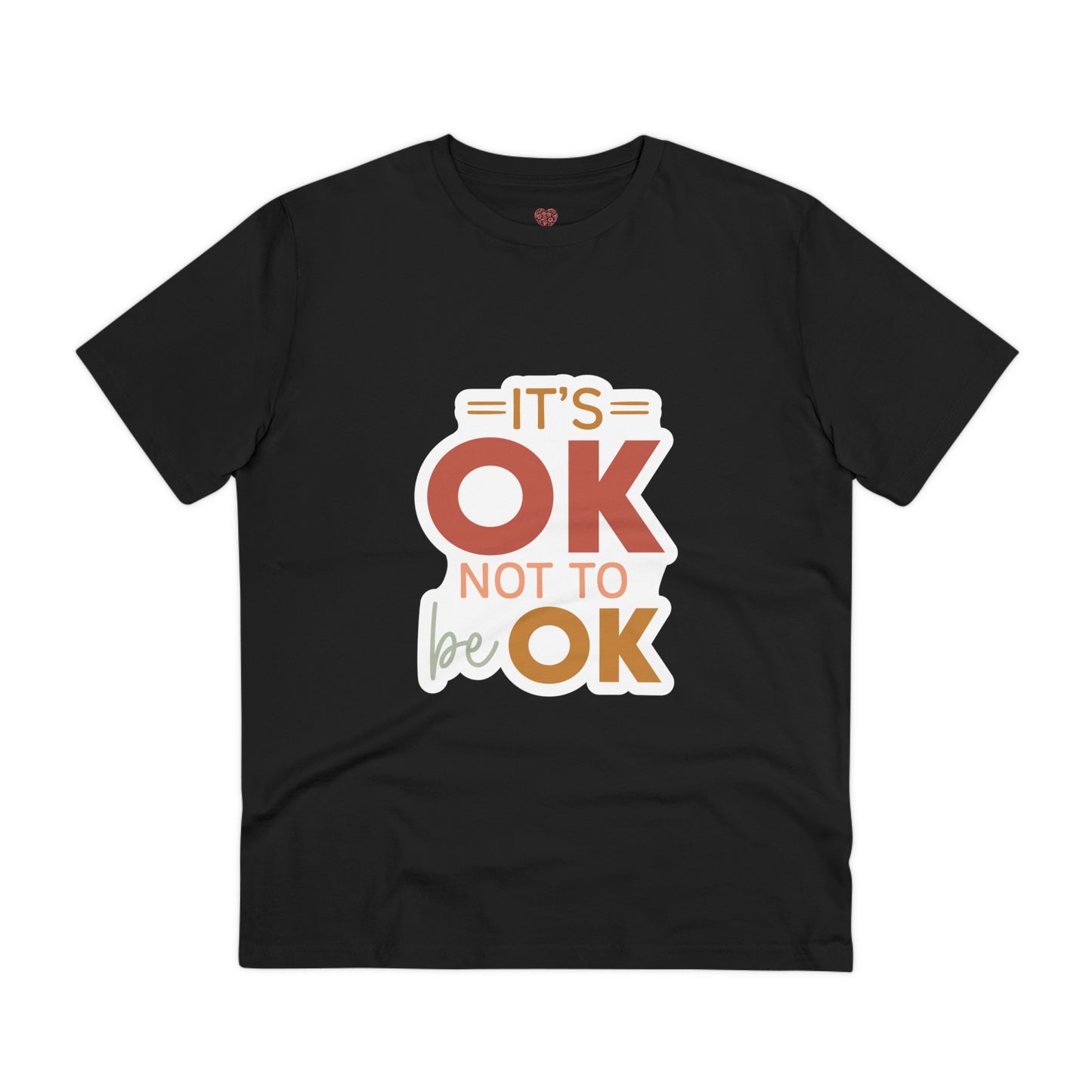 "It's ok not to be ok" Mental Health - T-Shirt