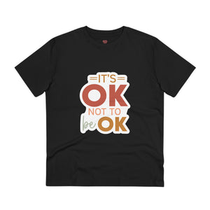 "It's ok not to be ok" Mental Health - T-Shirt