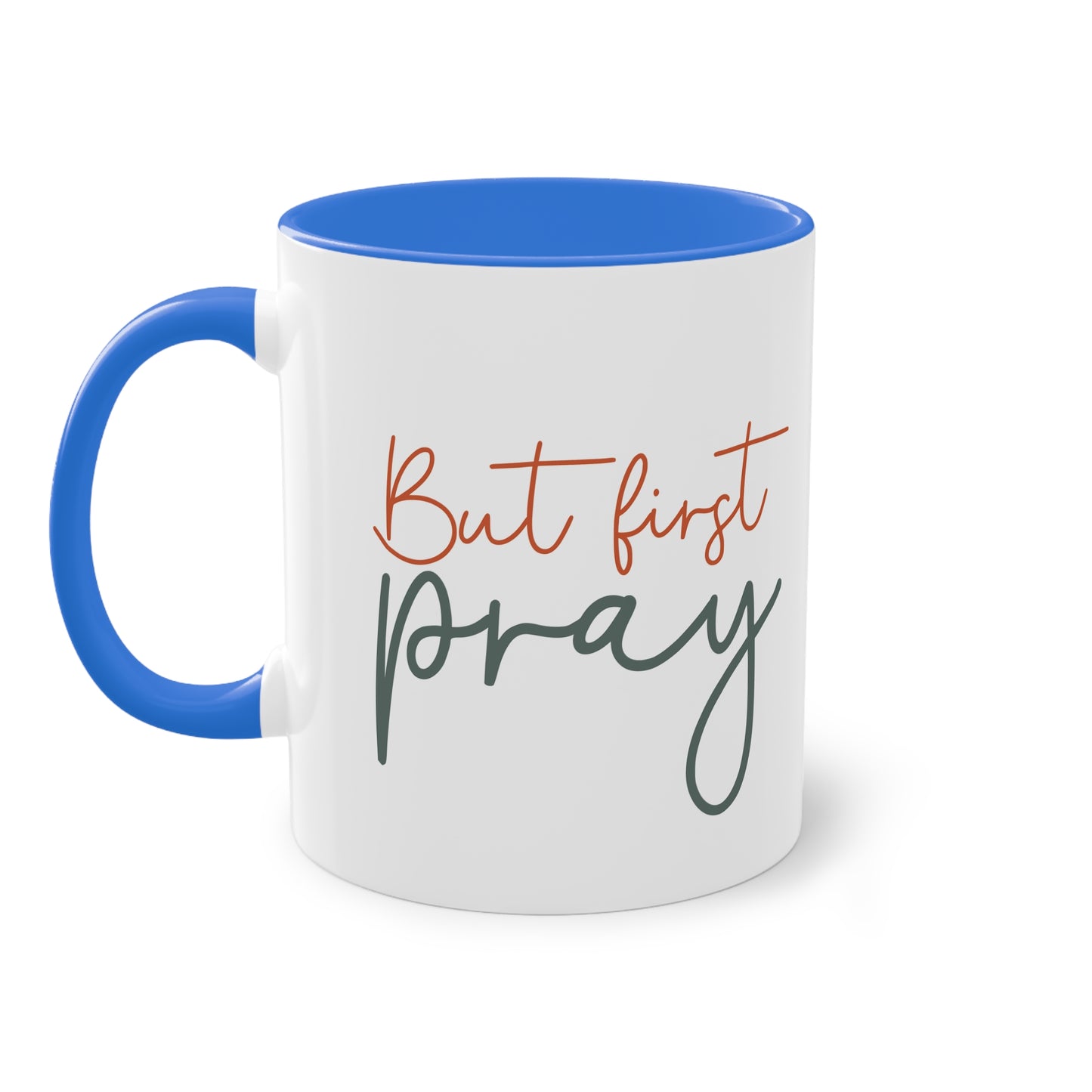 "But First, Pray" - Christian Love - Two Tone Mug