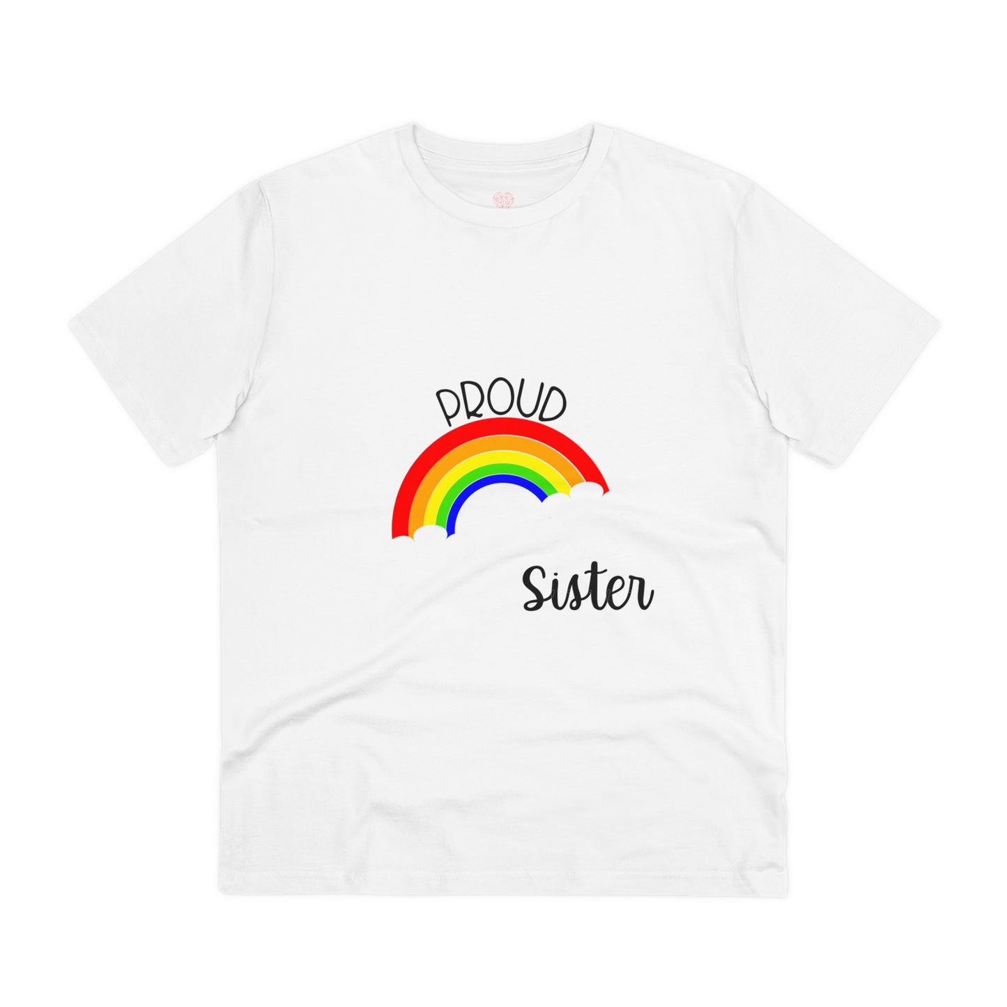 "Proud Sister Pride Vibes Tee"- T-Shirt