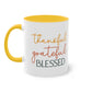 "Thankful, Grateful, Blessed" - Inspirational Quote - Two Tone Mug