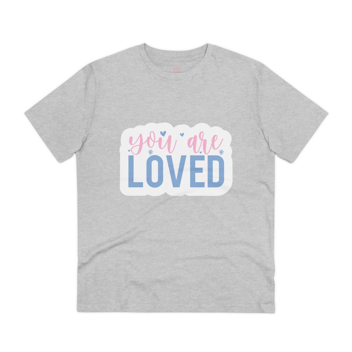 "You are Loved" - T-Shirt