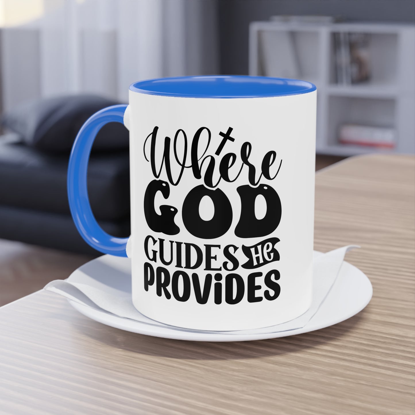 "Where God guides, He provides" - Two Tone Mug