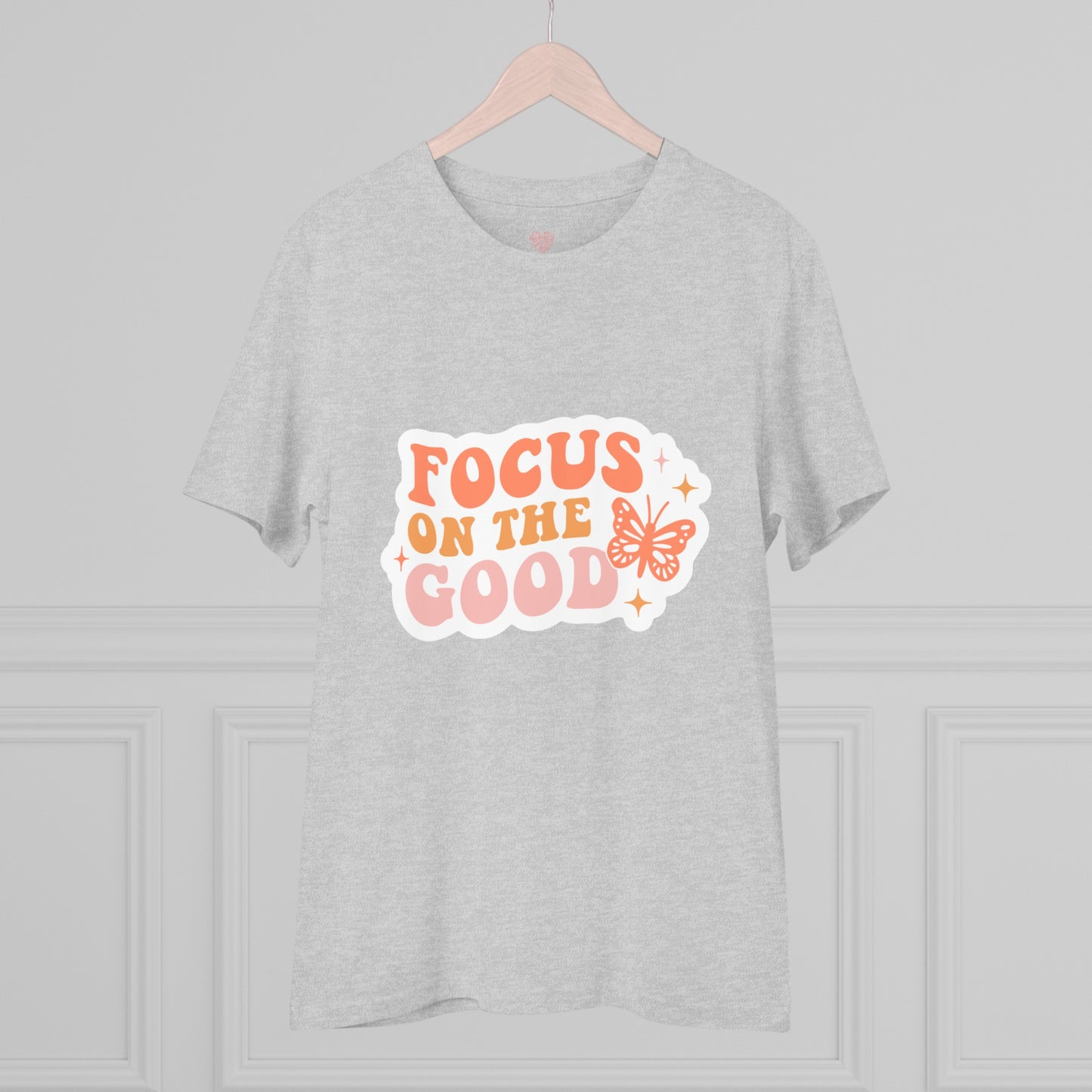 "Focus on the Good"- T-Shirt