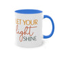 "Let your light shine" - Christian Quote - Two Tone Mug