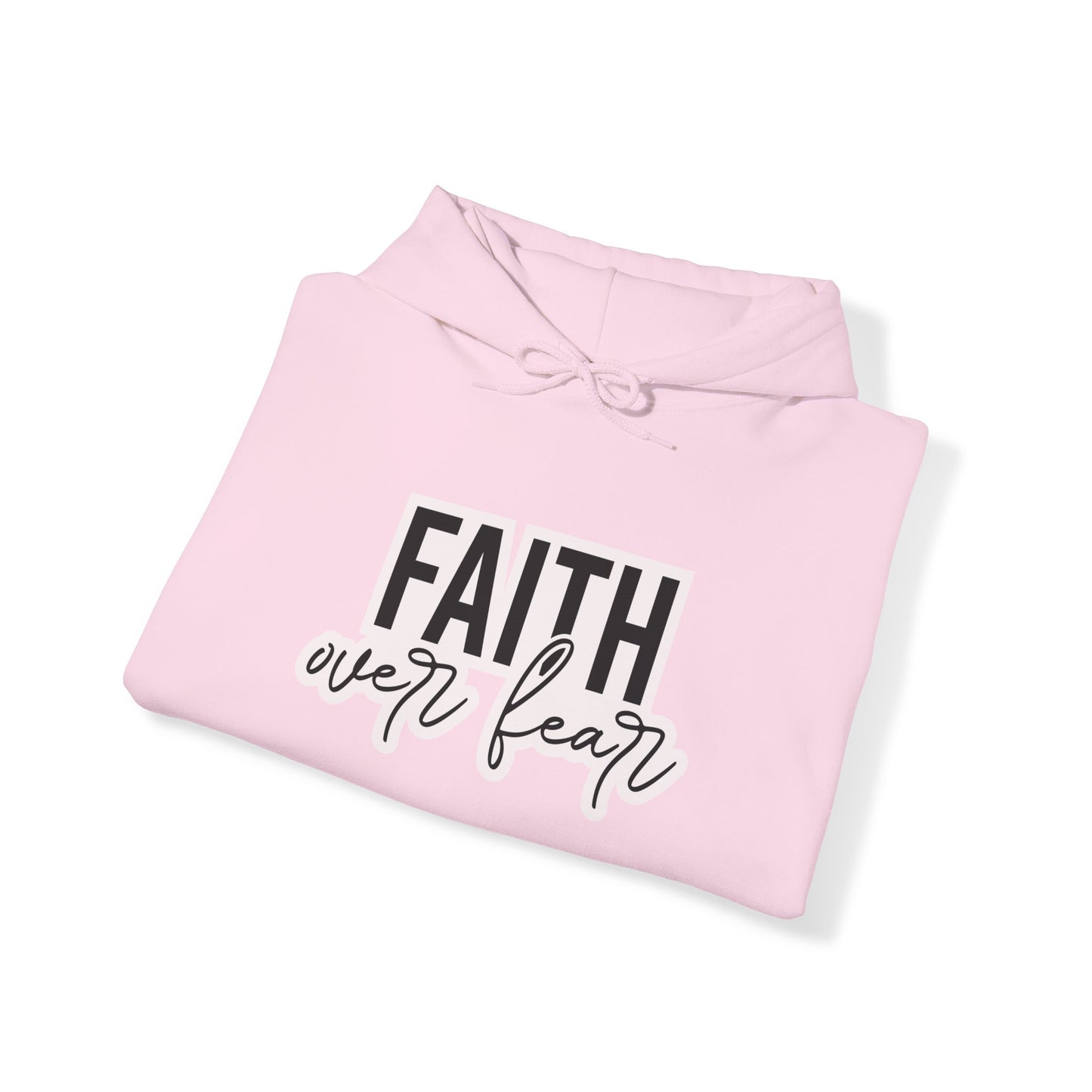 "Faith over Fear" - Hoodie