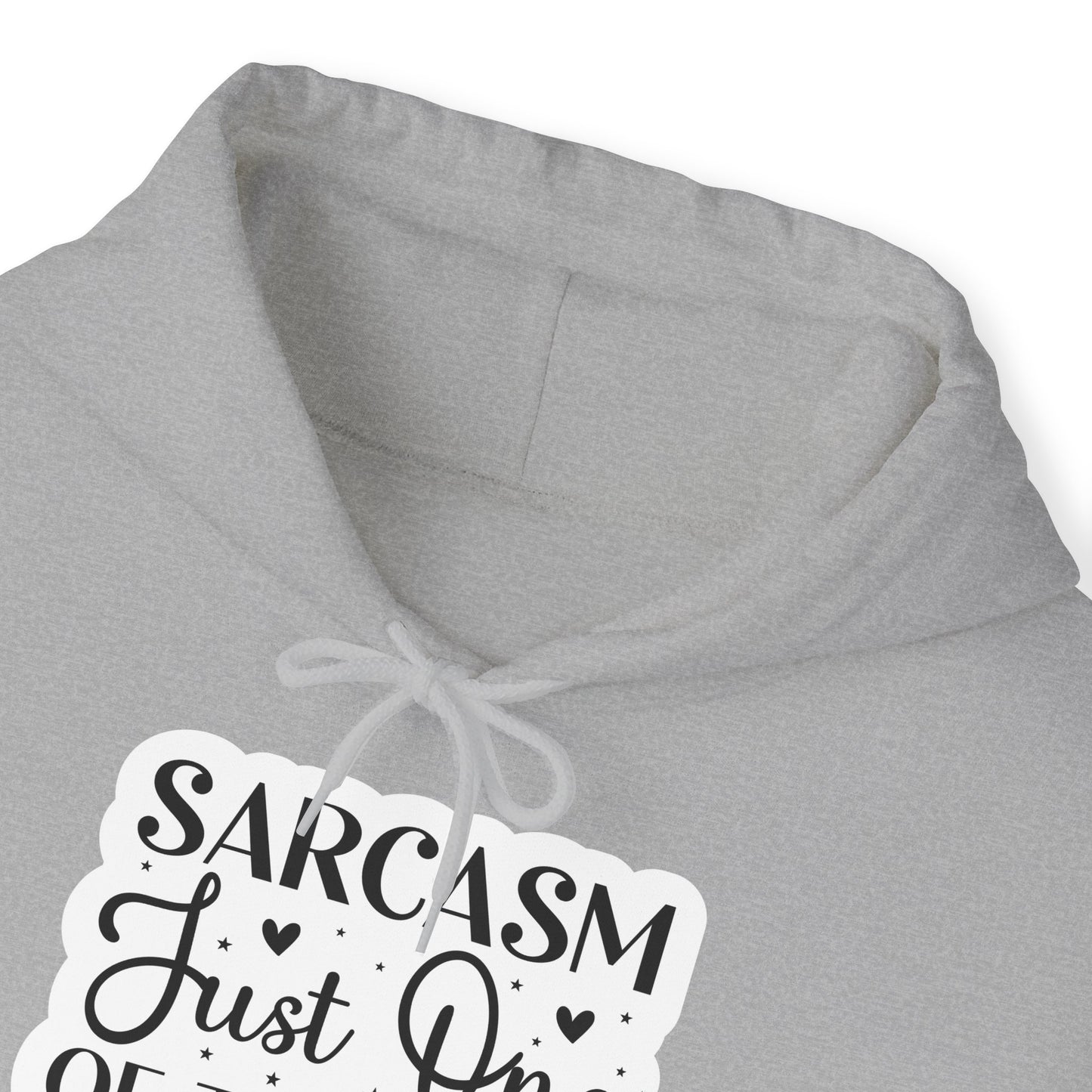 "Sarcasm, Just of the many services I offer" - Hoodie