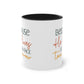 "Because He lives I can face tomorrow" - Faith-Filled Morning - Two Tone Mug