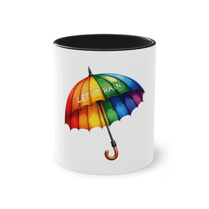 "Rainbow Pride Let it Rain" - Two Tone Mug