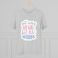 "Not every day will feel like today" - T-Shirt