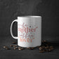 "Wife, Mother, Coffee Lover" - Ceramic 11oz Mug