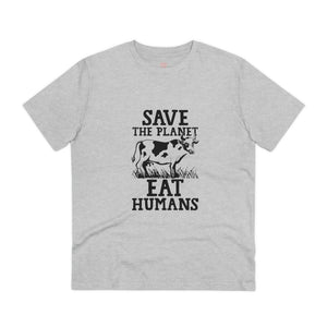 "Save the Planet, Eat Humans" - T-Shirt