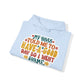 "Sassy and Comfy: Sarcastic Quote- Hoodie