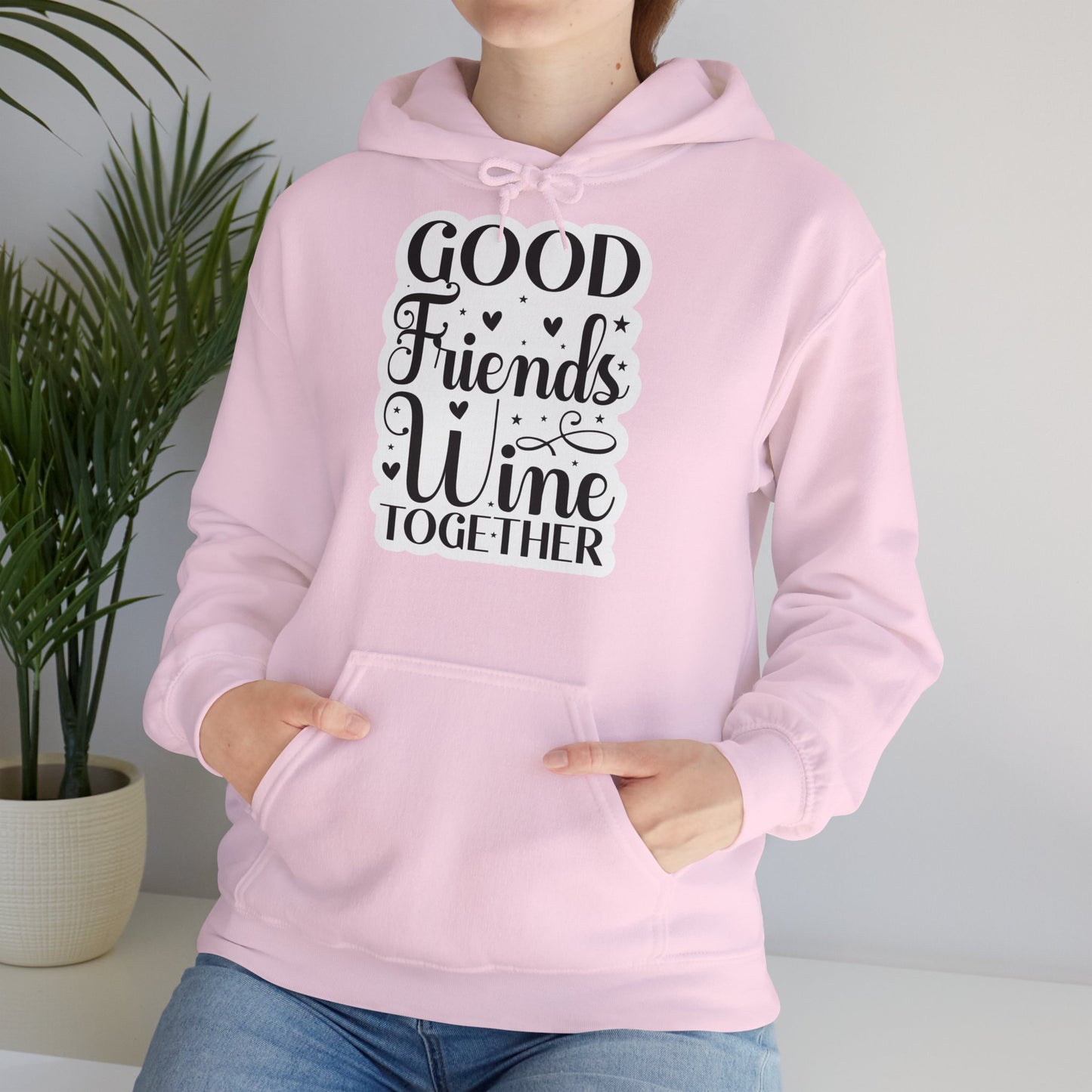 "Good friends wine together" - Funny Quote - Hoodie