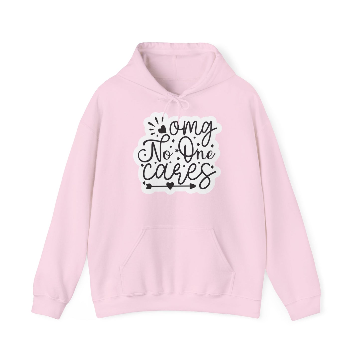 "Oh my God, No One Cares" Sassy Statement - Hoodie