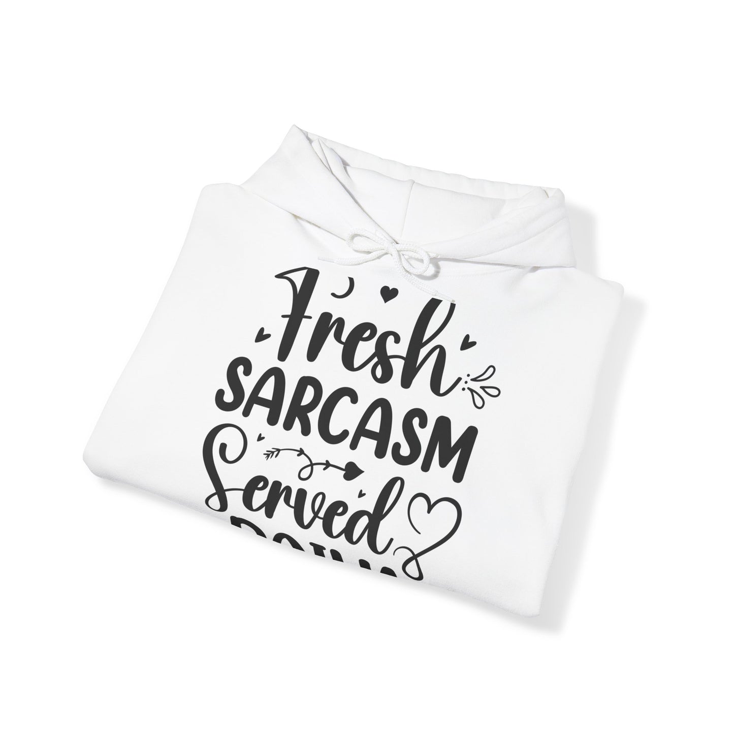 "Sarcastic Humor Hooded Sweatshirt- Hoodie