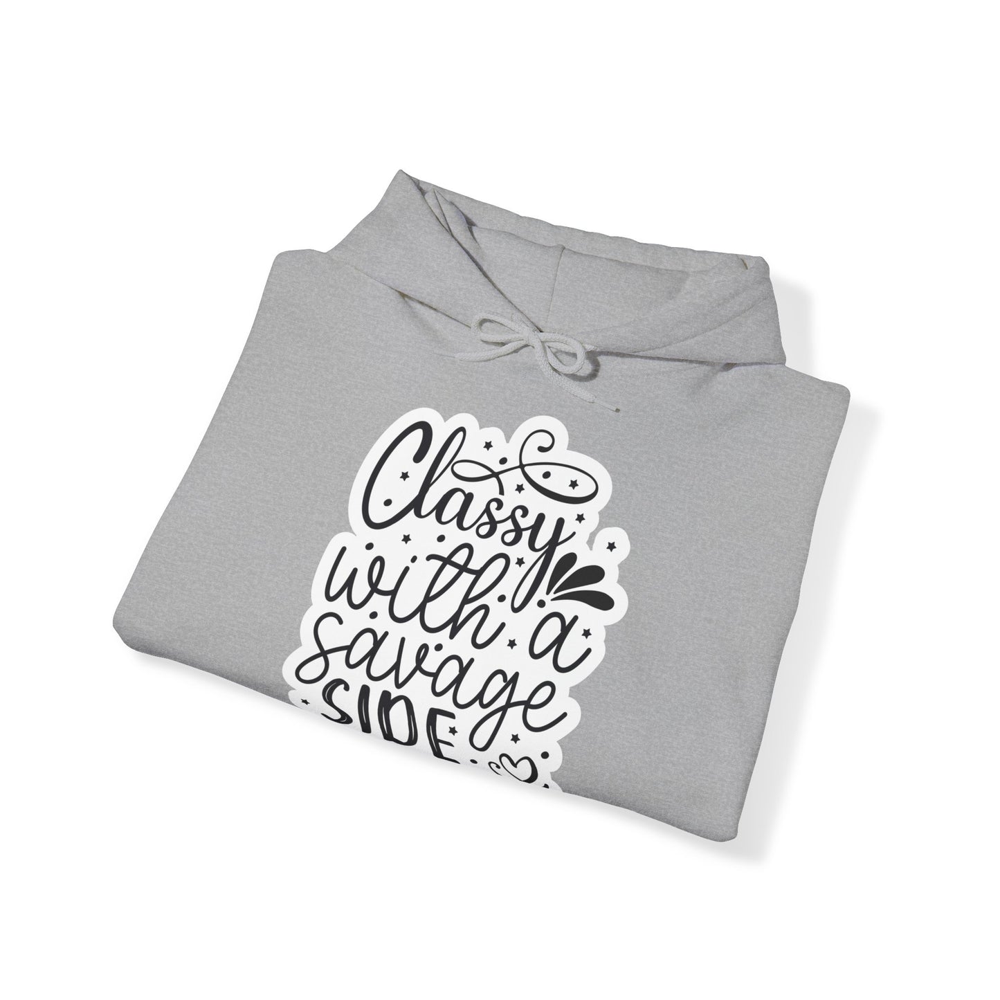 "Classy with a savage side" - Sass Master Hooded Sweatshirt - Hoodie