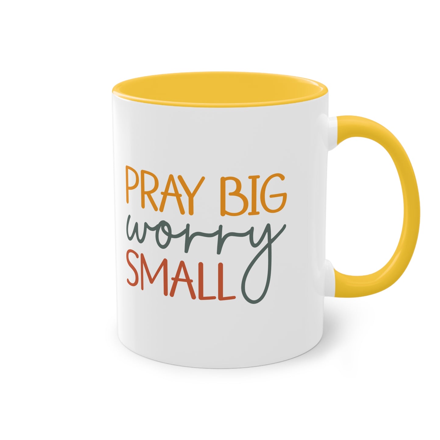 "Pray Big, Worry Small" Christian Quote - Two Tone Mug