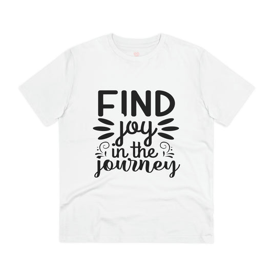 "Find joy in the Journey" - Motivational Quote - T-Shirt