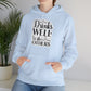 "Drinks well with others" - Stay warm and sassy - Hoodie