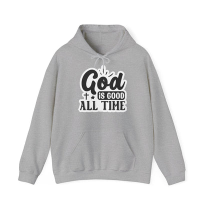 "God is Good All the Time" Hooded Sweatshirt - Hoodie